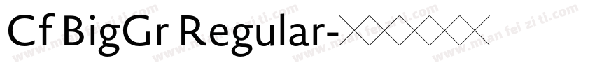 Cf BigGr Regular字体转换